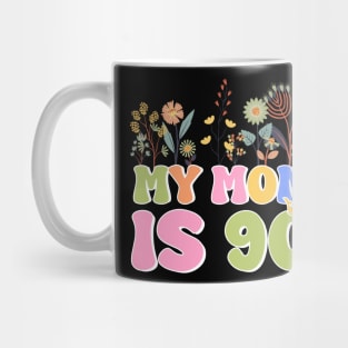 My Mom Is 90 Years Old 1932 90th Birthday Gift For Women Mother day Mug